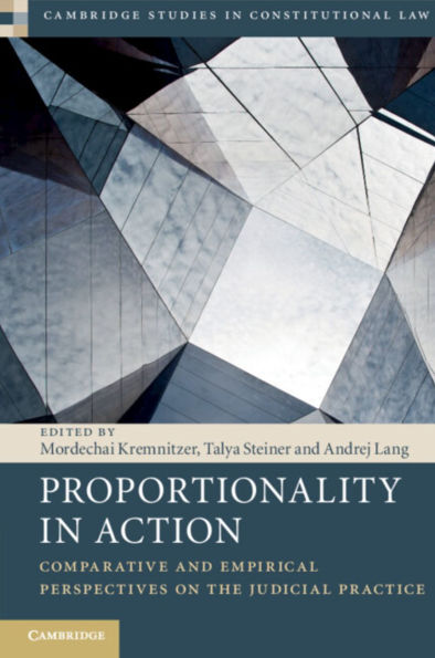 Proportionality Action: Comparative and Empirical Perspectives on the Judicial Practice