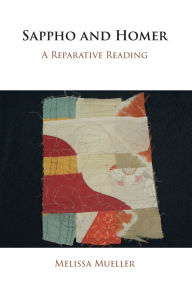 English book free download Sappho and Homer: A Reparative Reading English version DJVU PDB 9781108740609 by Melissa Mueller