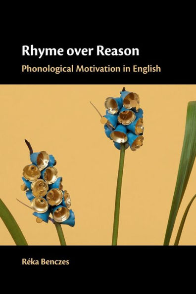 Rhyme over Reason: Phonological Motivation English