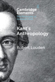 Title: Anthropology from a Kantian Point of View, Author: Robert B. Louden