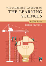 Title: The Cambridge Handbook of the Learning Sciences, Author: R. Keith Sawyer