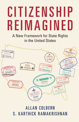 Citizenship Reimagined: A New Framework for State Rights the United States
