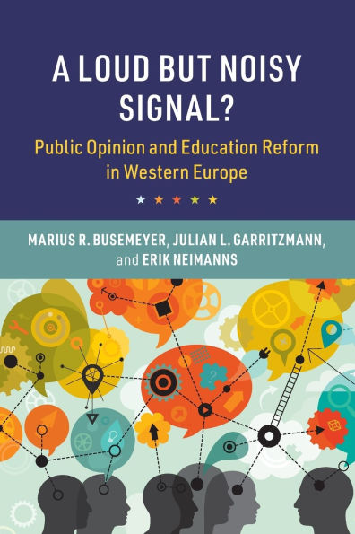 A Loud but Noisy Signal?: Public Opinion and Education Reform Western Europe