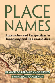 Title: Place Names, Author: Francesco Perono Cacciafoco