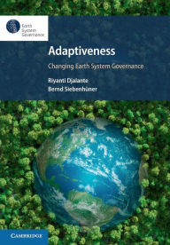Title: Adaptiveness: Changing Earth System Governance, Author: Riyanti Djalante
