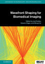 Wavefront Shaping for Biomedical Imaging