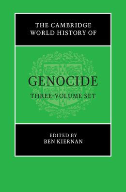 The Cambridge World History of Genocide 3 Volume Hardback Set