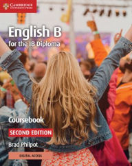 Title: English B for the IB Diploma Coursebook with Digital Access (2 Years) / Edition 2, Author: Brad Philpot