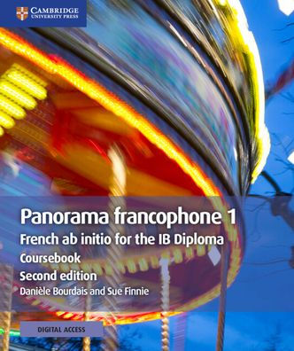 Panorama francophone 1 Coursebook with Digital Access (2 Years): French ab initio for the IB Diploma / Edition 2