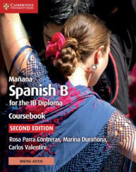 Title: Mañana Coursebook with Digital Access (2 Years): Spanish B for the IB Diploma / Edition 2, Author: Rosa Parra Contreras