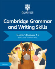 Title: Cambridge Grammar and Writing Skills Teacher's Resource with Digital Access 1-3, Author: Sarah Lindsay