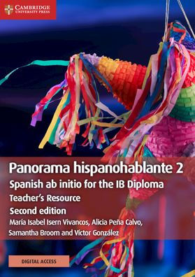 Panorama hispanohablante 2 Teacher's Resource with Digital Access: Spanish ab initio for the IB Diploma / Edition 2