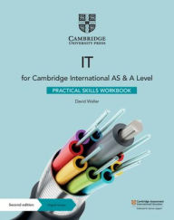 Title: Cambridge International AS & A Level IT Practical Skills Workbook with Digital Access (2 Years), Author: David Waller