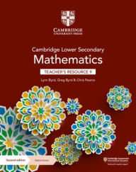 Title: Cambridge Lower Secondary Mathematics Teacher's Resource 9 with Digital Access, Author: Lynn Byrd