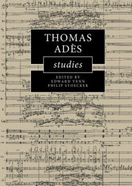 Title: Thomas Adès Studies, Author: Edward Venn