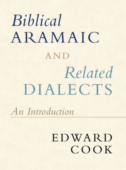 Biblical Aramaic and Related Dialects: An Introduction