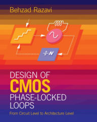 Title: Design of CMOS Phase-Locked Loops: From Circuit Level to Architecture Level, Author: Behzad Razavi