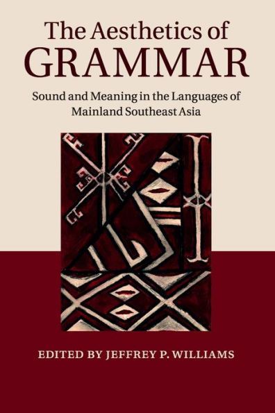 the Aesthetics of Grammar: Sound and Meaning Languages Mainland Southeast Asia
