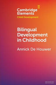 Title: Bilingual Development in Childhood, Author: Annick De Houwer