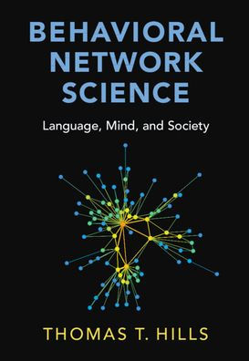 Behavioral Network Science: Language, Mind, and Society