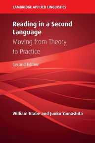 Title: Reading in a Second Language: Moving from Theory to Practice, Author: William Grabe