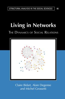 Living Networks: The Dynamics of Social Relations