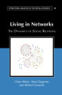 Living in Networks: The Dynamics of Social Relations