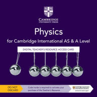 Title: Cambridge International AS & A Level Physics Digital Teacher's Resource Access Card, Author: Graham Jones