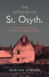 Title: The Witches of St Osyth, Author: Marion Gibson