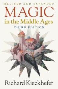 Download books ipod touch Magic in the Middle Ages (English literature) by Richard Kieckhefer