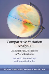 Public domain free downloads books Comparative Variation Analysis: Grammatical Alternations in World Englishes 