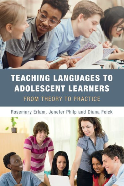 Teaching Languages to Adolescent Learners: From Theory Practice