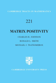 Title: Matrix Positivity, Author: Charles R. Johnson