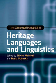 Title: The Cambridge Handbook of Heritage Languages and Linguistics, Author: Silvina Montrul