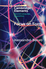 Title: Focus on Form, Author: Alessandro Benati