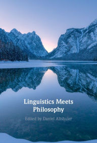 Title: Linguistics Meets Philosophy, Author: Daniel Altshuler