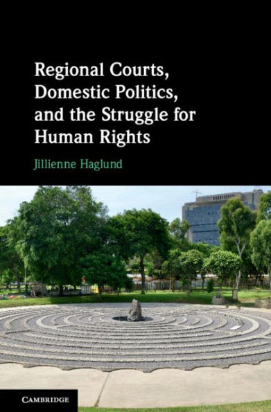 Regional Courts, Domestic Politics, and the Struggle for Human Rights