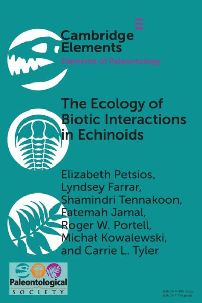 The Ecology of Biotic Interactions Echinoids: Modern Insights into Ancient