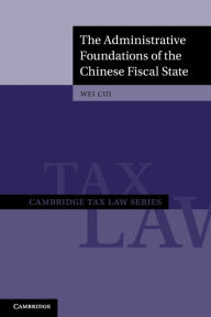 Text book free downloads The Administrative Foundations of the Chinese Fiscal State English version