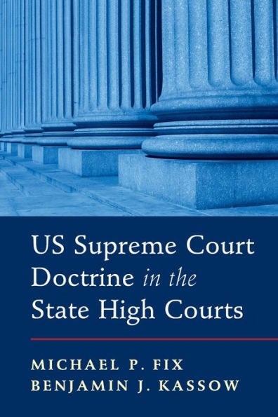US Supreme Court Doctrine in the State High Courts