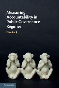 Title: Measuring Accountability in Public Governance Regimes, Author: Ellen Rock