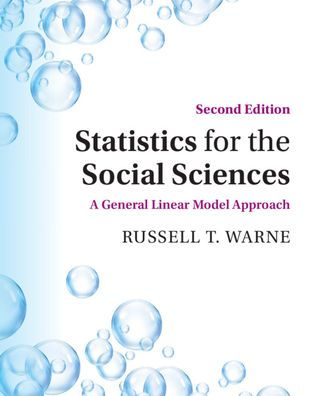 Statistics for the Social Sciences: A General Linear Model Approach