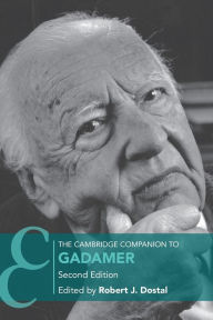 Title: The Cambridge Companion to Gadamer, Author: Robert Dostal