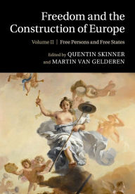 Title: Freedom and the Construction of Europe, Author: Quentin Skinner