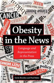Title: Obesity in the News: Language and Representation in the Press, Author: Gavin Brookes