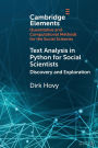 Text Analysis in Python for Social Scientists: Discovery and Exploration