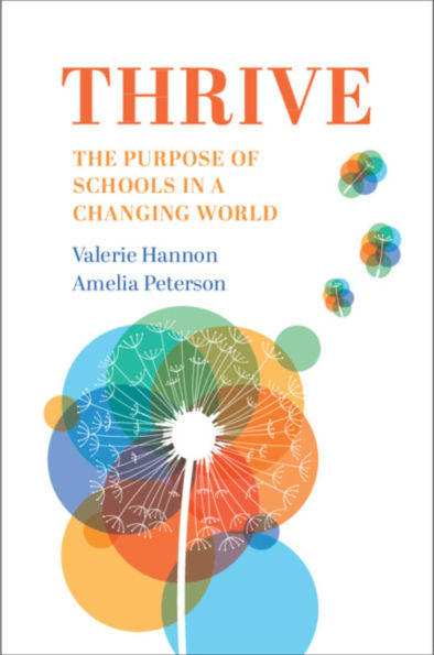 Thrive: The Purpose of Schools a Changing World