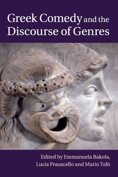 Greek Comedy and the Discourse of Genres