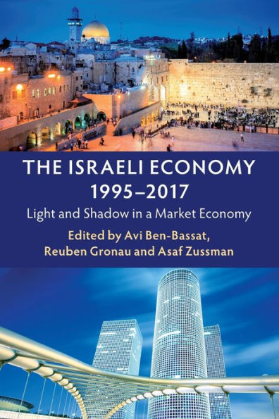 The Israeli Economy, 1995-2017: Light and Shadow a Market Economy