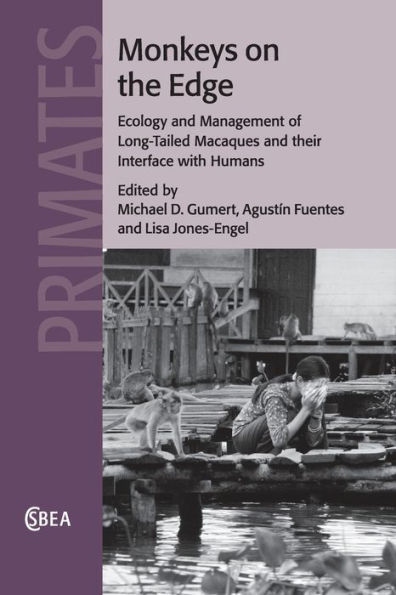 Monkeys on the Edge: Ecology and Management of Long-Tailed Macaques and their Interface with Humans